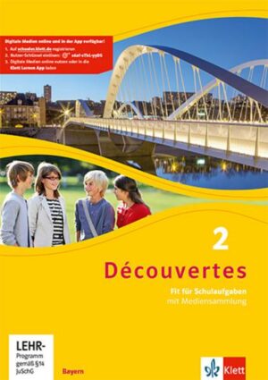 Découvertes 2. Ausgabe Bayern. Fit für Schulaufgaben. Arbeitsheft mit Lösungen und Mediensammlung 2. Lernjahr
