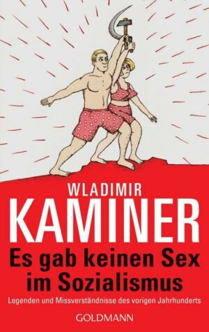 Es gab keinen Sex im Sozialismus