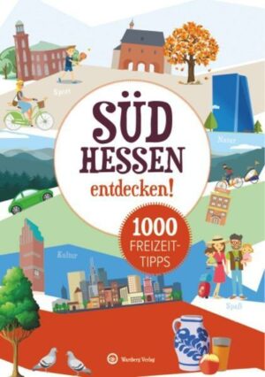 Freizeitführer Südhessen - 1000 Freizeittipps