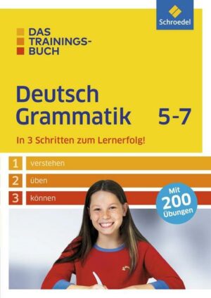 Das Trainingsbuch. Deutsch Grammatik 5-7