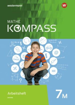 Mathe Kompass 7 M.Förder-Arbeitsheft. Bayern