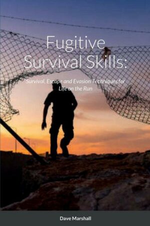 Fugitive Survival Skills