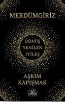 Merdümgiriz - Dönüs