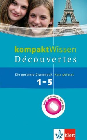 Découvertes 1.-5. Lernjahr. Grammatik kompaktWissen