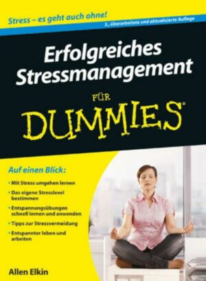 Erfolgreiches Stressmanagement für Dummies