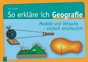 So erkläre ich Geografie