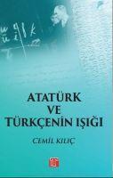 Atatürk ve Türkcenin Isigi