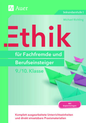 Ethik für Fachfremde und Berufseinsteiger 9-10