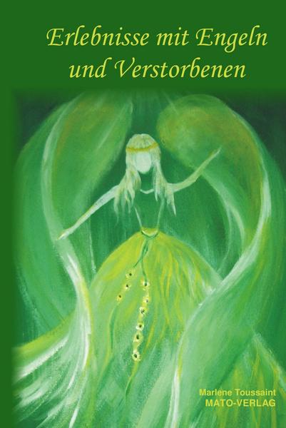 Erlebnisse mit Engel und Verstorbenen