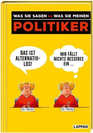 Politiker – was sie sagen   was sie meinen