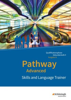 Pathway Advanced. Skills and Language Trainer: Arbeitsheft. Niedersachsen