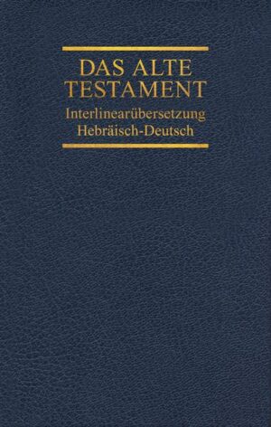 Interlinearübersetzung Altes Testament