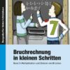 Bruchrechnung in kleinen Schritten 3