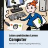 Lebenspraktisches Lernen: Computer