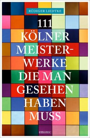 111 Kölner Meisterwerke