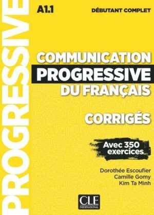 Communication progressive du français. Niveau débutant complet. Corrigés