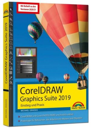 CorelDRAW Graphics Suite 2021 - 2019 – Einstieg und Praxis