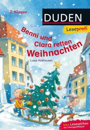 Duden Leseprofi – Benni und Clara retten Weihnachten