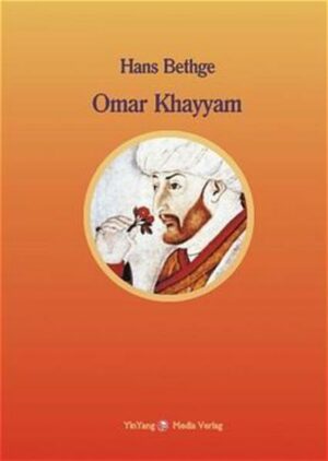 Nachdichtungen orientalischer Lyrik / Omar Khayyam