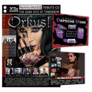 Orkus-Edition mit Depeche-Mode-Tribute-Cd „songs Of Faith and Devotion“! Plus 2. Cd: „the Dark Hits Of Tomorrow'