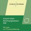 Industrielles Rechnungswesen - IKR. Übungen zur Finanzbuchhaltung: Übungsheft