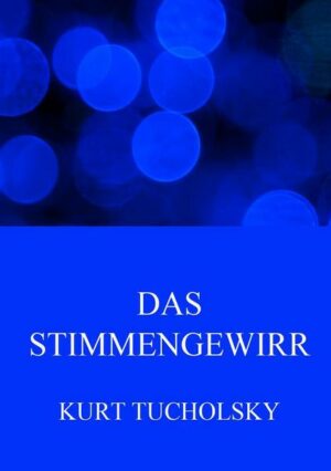 Das Stimmengewirr