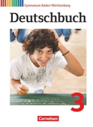 Deutschbuch 03: 7. Schuljahr. Schülerbuch Gymnasium Baden-Württemberg