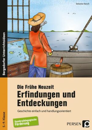 Die Frühe Neuzeit: Erfindungen und Entdeckungen