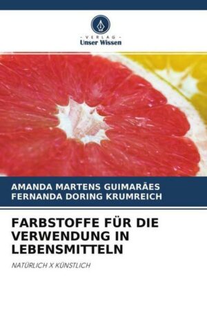 Farbstoffe für die Verwendung in Lebensmitteln