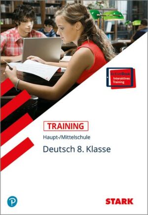 STARK Training Haupt-/Mittelschule - Deutsch 8. Klasse