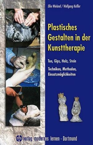 Plastisches Gestalten in der Kunsttherapie - Ton