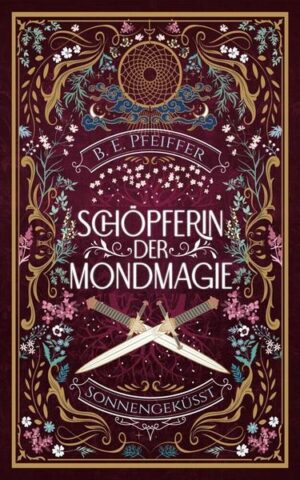 Schöpferin der Mondmagie - Sonnengeküsst