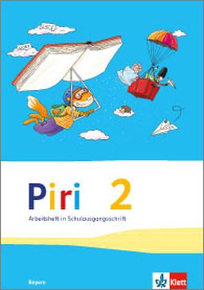 Piri Das Sprach-Lese-Buch. Arbeitsheft in Schulausgangsschrift 2. Schuljahr. Ausgabe für Bayern