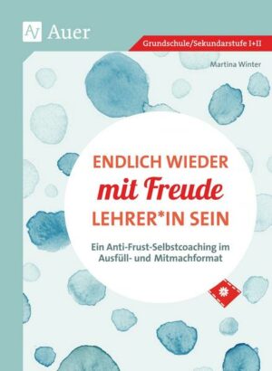 Endlich wieder mit Freude Lehrer*in sein