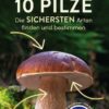 10 Pilze