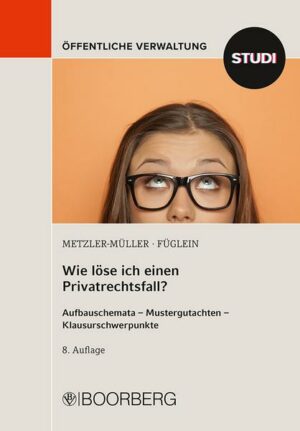 Wie löse ich einen Privatrechtsfall?