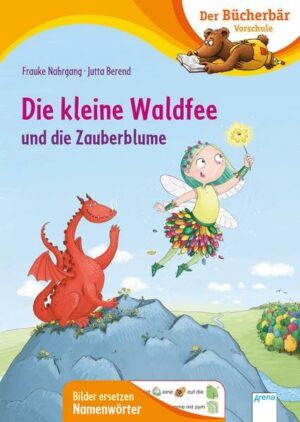 Die kleine Waldfee und die Zauberblume