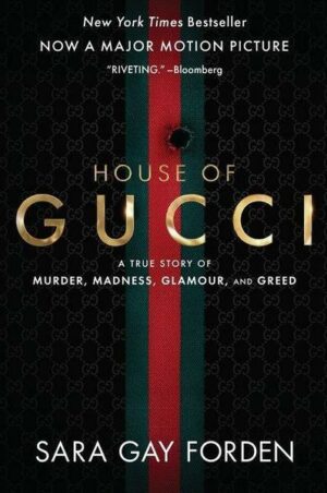 The House of Gucci [Movie Tie-in]