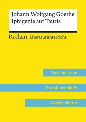 Johann Wolfgang Goethe: Iphigenie auf Tauris (Lehrerband)