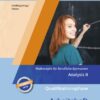 Mathematik für Berufliche Gymnasien. Qualifikationsphase. Arbeitsheft. Kerncurriculum 2018. Niedersachsen