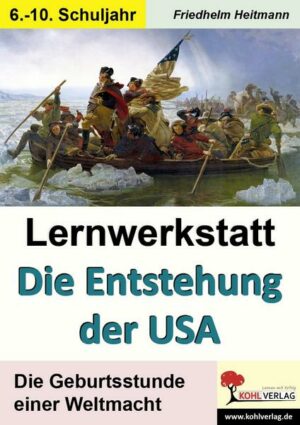 Lernwerkstatt Die Entstehung der USA