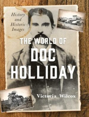 The World of Doc Holliday