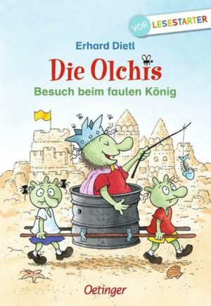 Die Olchis. Besuch beim faulen König