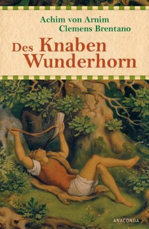 Des Knaben Wunderhorn - Alte deutsche Lieder