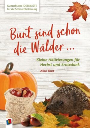 Bunt sind schon die Wälder ...