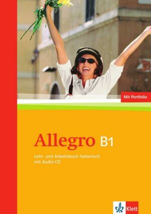 Allegro. Lehr- und Arbeitsbuch Italienisch mit Audio-CD (B1)