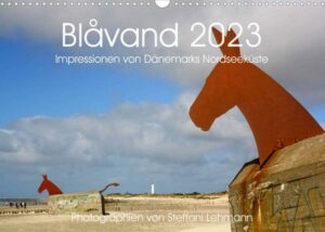 Blåvand 2023 (Blavand). Impressionen von Dänemarks Nordseeküste (Wandkalender 2023 DIN A3 quer)