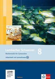 Lambacher Schweizer 8. Sj. Arb./Lös. Sachsen
