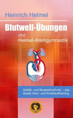 Blutwell-Übungen und Helmel-Atemgymnastik