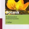 Botanik für pharmazeutisch-technische Assistenten
